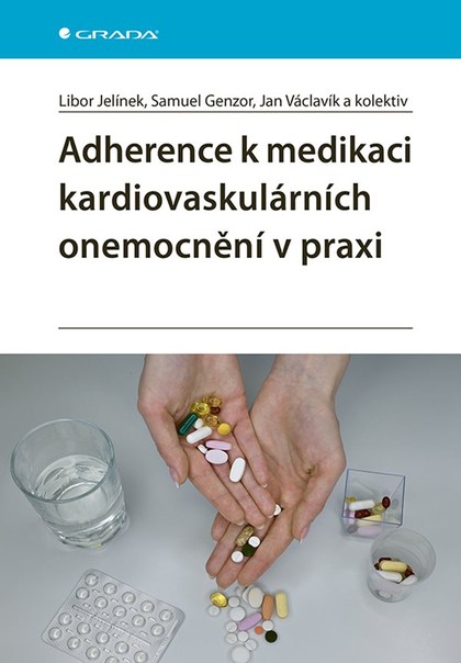 E-kniha Adherence k medikaci kardiovaskulárních onemocnění v praxi - kolektiv a, Jan Václavík, Samuel Genzor, Libor Jelínek