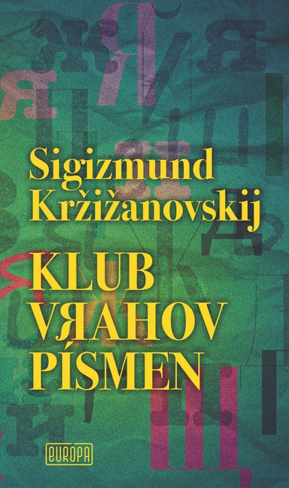 E-kniha Klub vrahov písmen - Sigizmund Kržižanovskij