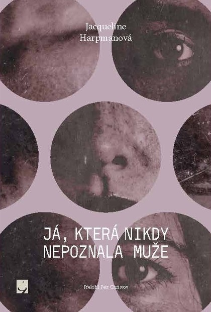E-kniha Já, která nikdy nepoznala muže - Jacqueline Harpmanová