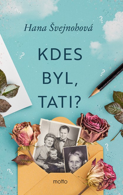 E-kniha Kdes byl, tati? - Hana Švejnohová