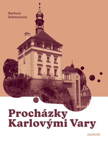 E-kniha Procházky Karlovými Vary - Barbora Schwarzová,  INFOCENTRUM města Karlovy Vary