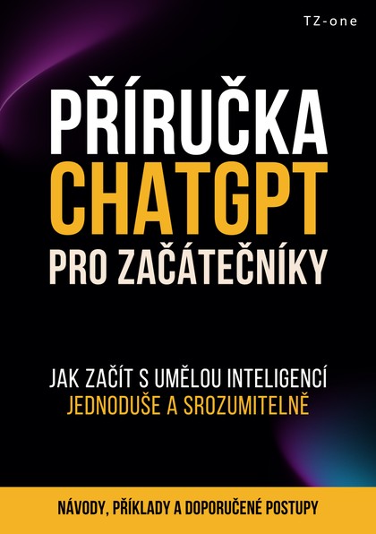 E-kniha Příručka ChatGPT pro začátečníky - Tomáš Zahradníček