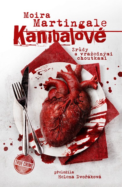 E-kniha Kanibalové: Zrůdy s vražednými choutkami - Moira Martingale