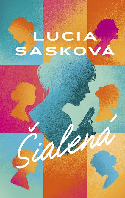 E-kniha Šialená - Lucia Sasková