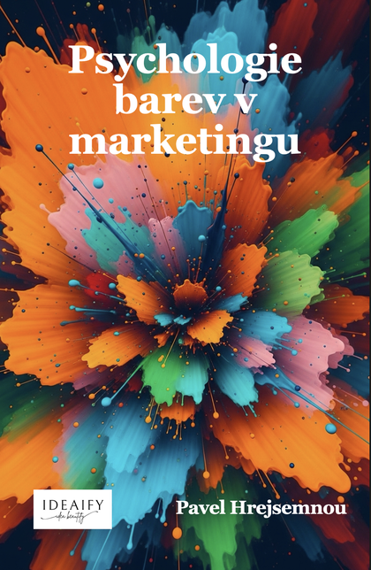 E-kniha Psychologie barev v marketingu - Pavel Hrejsemnou