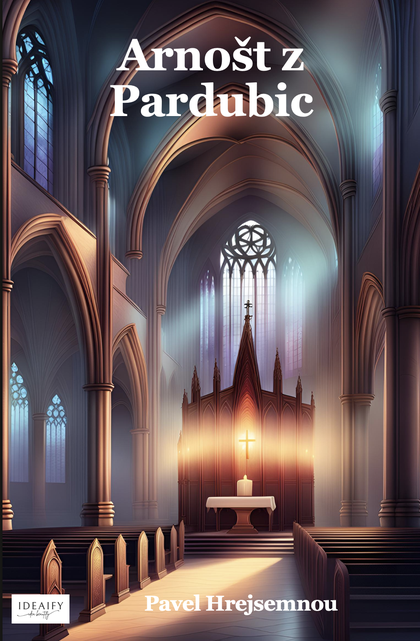 E-kniha Arnošt z Pardubic - Pavel Hrejsemnou