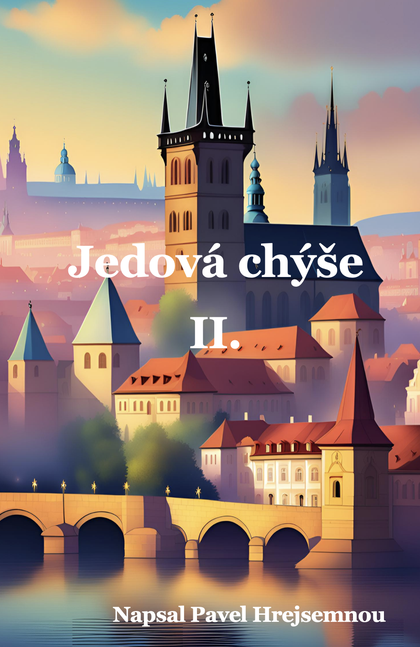 E-kniha Jedová chýše II. - Pavel Hrejsemnou