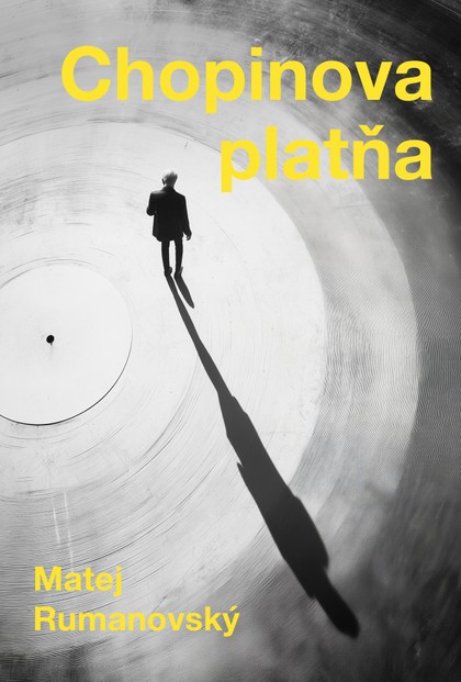 E-kniha Chopinova platňa - Matej Rumanovský