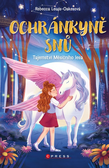 E-kniha Ochránkyně snů: Tajemství Měsíčního lesa - Rebecca Lewis-Oakesová