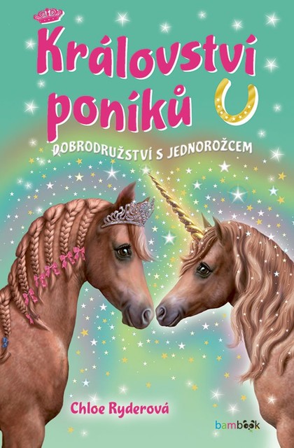 E-kniha Království poníků - Dobrodružství s jednorožcem - Chloe Ryderová