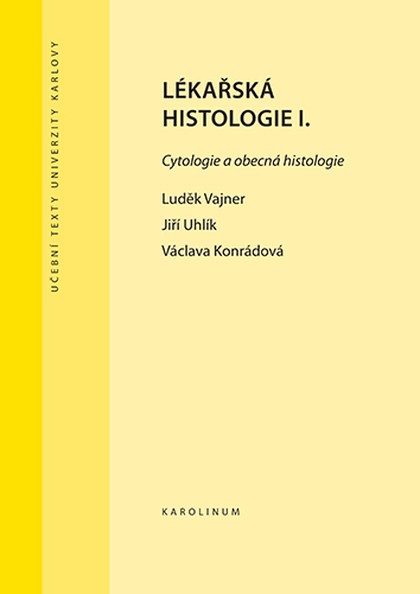 E-kniha Lékařská histologie I. - Luděk Vajner, Jiří Uhlík, Václava Konrádová