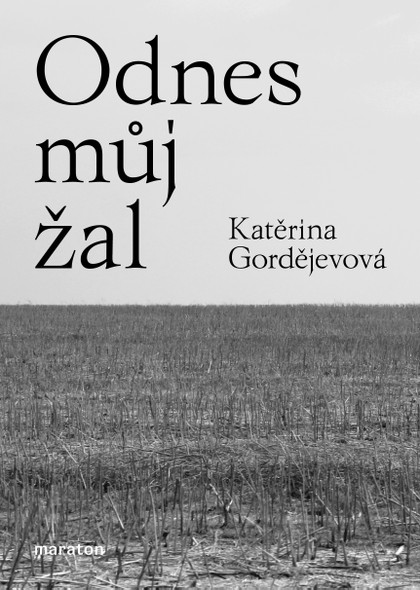 E-kniha Odnes můj žal - Katěrina Gordějevová