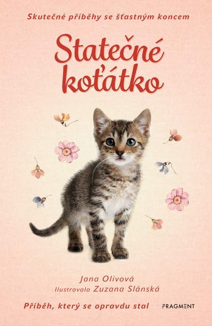 E-kniha Skutečné příběhy se šťastným koncem – Statečné koťátko  - Jana Olivová