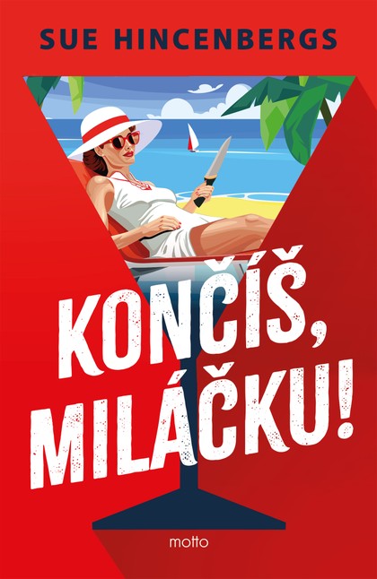 E-kniha Končíš, miláčku! - Sue Hincenbergs
