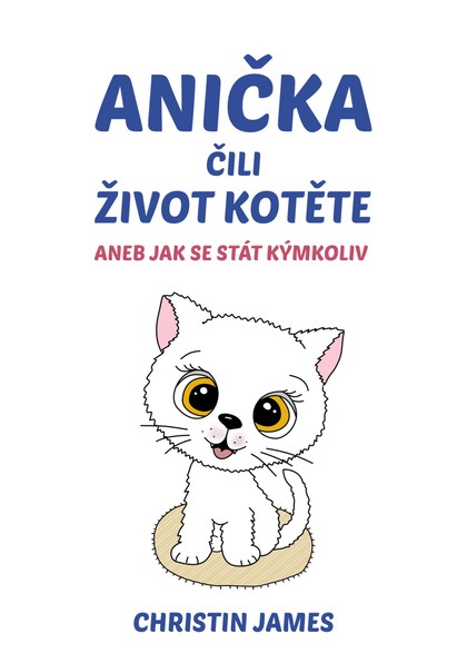 E-kniha Anička čili život kotěte - Christin James