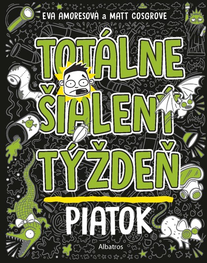 E-kniha Totálne šialený týždeň - Piatok - Matt Cosgrove