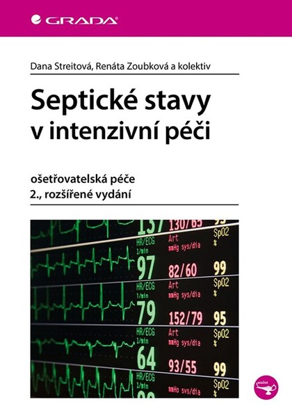 E-kniha Septické stavy v intenzivní péči - kolektiv a, Dana Streitová, Renáta Zoubková