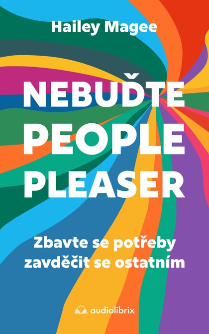 E-kniha Nebuďte people-pleaser - Hailey Magee