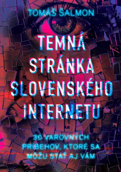 E-kniha Temná stránka slovenského internetu - Tomáš Šalmon