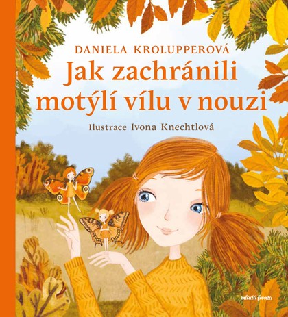 E-kniha Jak zachránili motýlí vílu v nouzi - Daniela Krolupperová