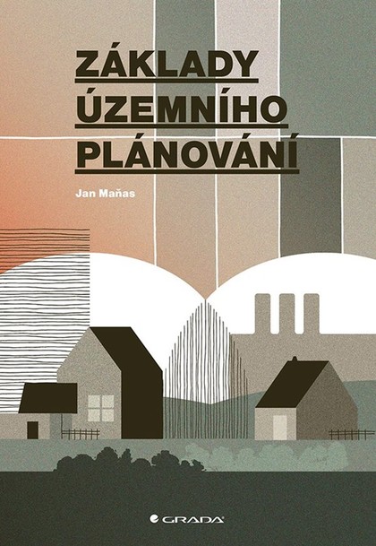 E-kniha Základy územního plánování - Jan Maňas