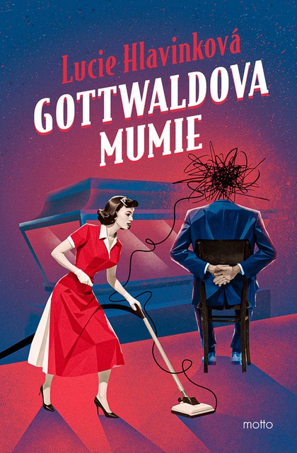 E-kniha Gottwaldova mumie - Lucie Hlavinková