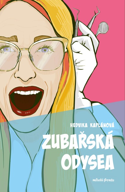 E-kniha Zubařská odysea - MDDr Hedvika Kaplánová