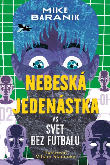 E-kniha Nebeská jedenástka vs svet bez futbalu - Mike Baranik