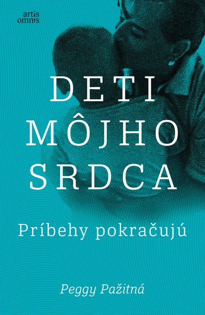 E-kniha Deti môjho srdca - Príbehy pokračujú - Peggy Pažitná