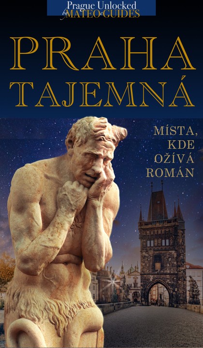 E-kniha  Praha tajemná - místa, kde ožívá román - Lubor Matěj