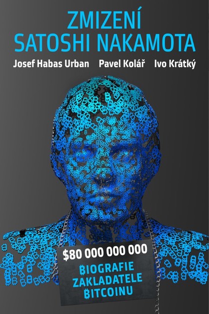 E-kniha Zmizení Satoshi Nakamota - Josef Urban, Pavel Kolář, Ivo Krátký