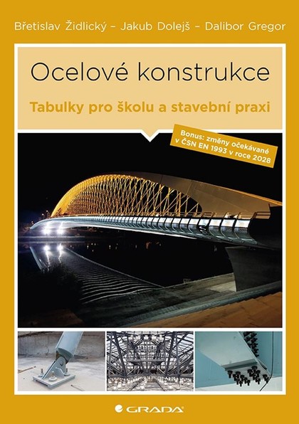 E-kniha Ocelové konstrukce - Jakub Dolejš, Ing. Dalibor Gregor, Břetislav Židlický