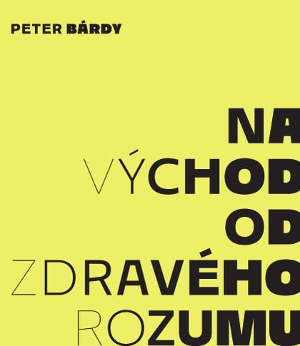 E-kniha Na východ od zdravého rozumu - Peter Bárdy