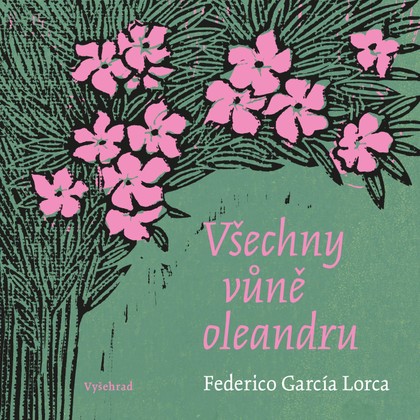 E-kniha Všechny vůně oleandru - Federico García Lorca