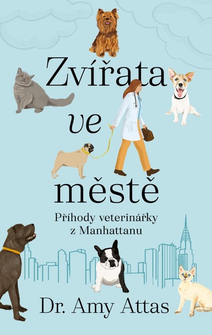 E-kniha Zvířata ve městě: Příhody veterinářky z Manhattanu - Amy Attas