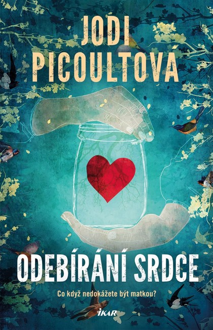 E-kniha Odebírání srdce - Jodi Picoult