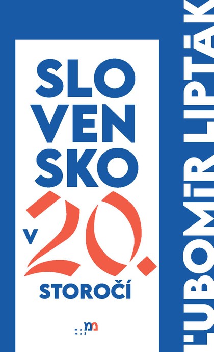 E-kniha Slovensko v 20. storočí - Ľubomír Lipták