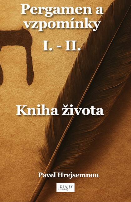 E-kniha Pergamen a vzpomínky I. - II.  - Pavel Hrejsemnou