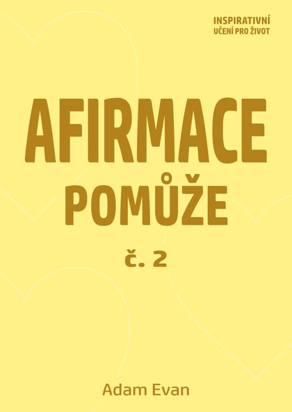 E-kniha Afirmace Pomůže č. 2 - Adam Evan