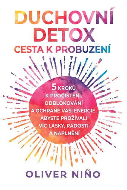 E-kniha Duchovní detox: Cesta k probuzení  - Oliver Nino