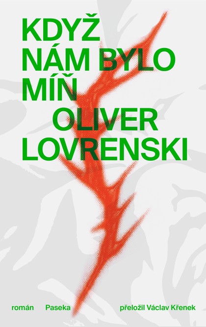E-kniha Když nám bylo míň - Oliver Lovrenski