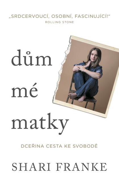 E-kniha Dům mé matky - Dceřina cesta ke svobodě - Shari Franke