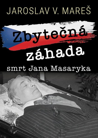 E-kniha Zbytečná záhada – smrt Jana Masaryka - Jaroslav Mareš