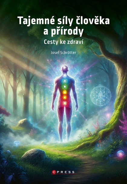 E-kniha Tajemné síly člověka a přírody - Ing. Josef Schrötter