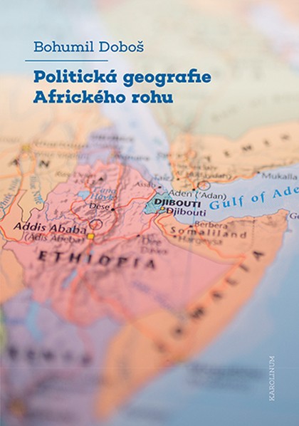 E-kniha Politická geografie Afrického rohu - Bohumil Doboš