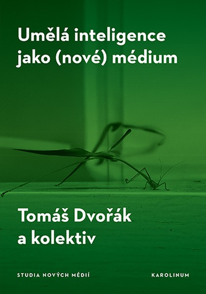 E-kniha Umělá inteligence jako (nové) médium - Tomáš Dvořák