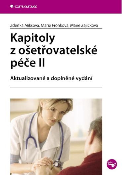 E-kniha Kapitoly z ošetřovatelské péče II - Zdeňka Mikšová, Marie Froňková, Marie Zajíčková