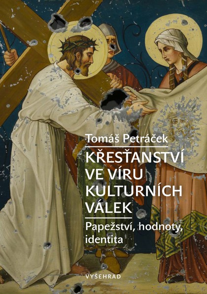 E-kniha Křesťanství ve víru kulturních válek - Tomáš Petráček