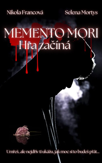 E-kniha MEMENTO MORI: Hra začíná - Nikola Francová, Selena Mortys