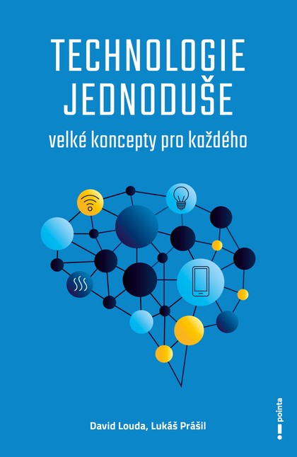 E-kniha Technologie jednoduše - David Louda, Lukáš Prášil